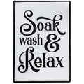 Soak Wash Relax Metal Sign