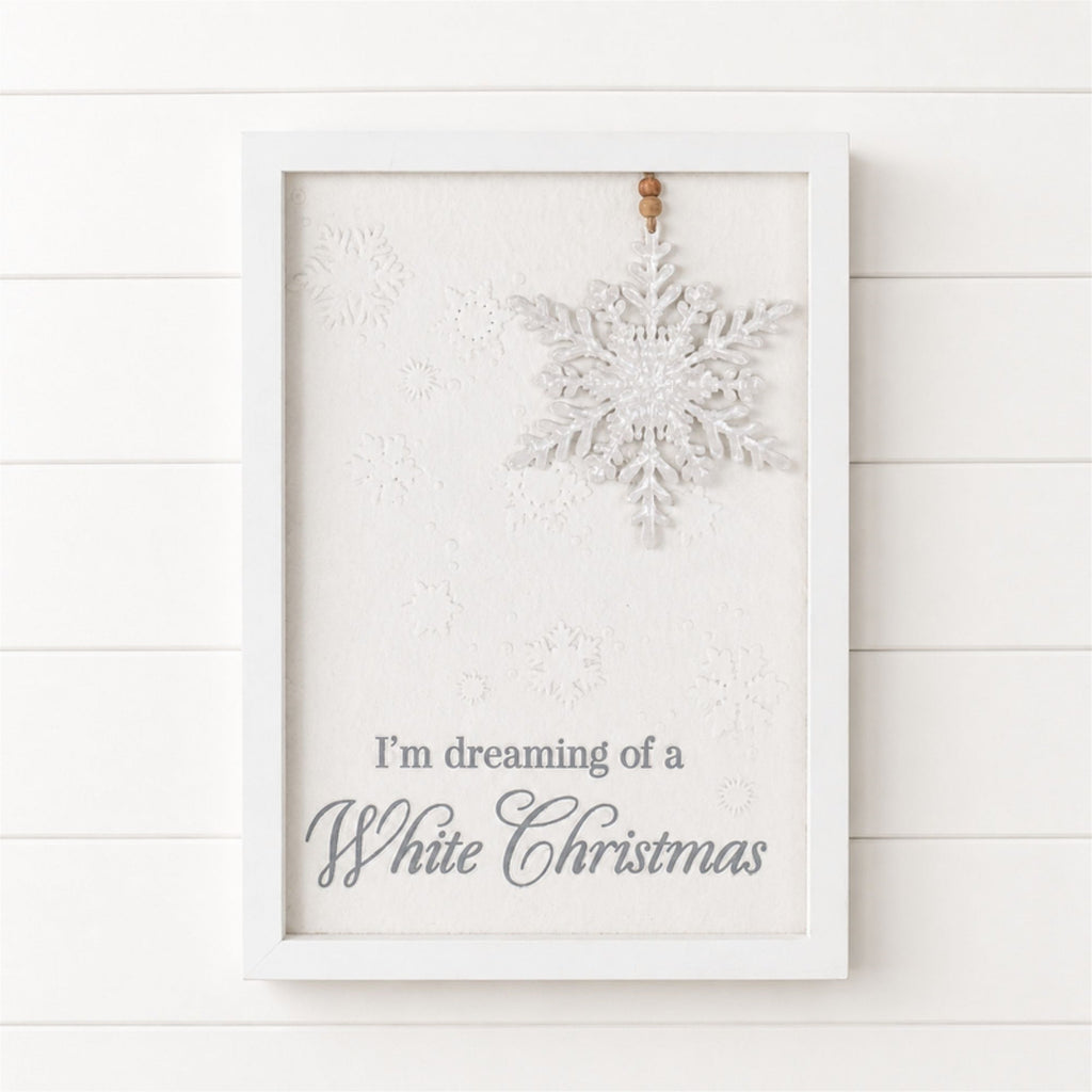 Dreaming of a White Christmas Snowflake Sign 12"H