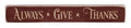 Give Thanks Engraved Block 12" (Pack of 4)