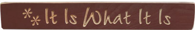 It Is What It Is Engraved Block 12" (Pack of 4)