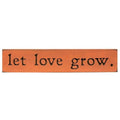 *Let Love Grow Engraved Sign Berrylicious 18" x 3.5" (Pack of 2)