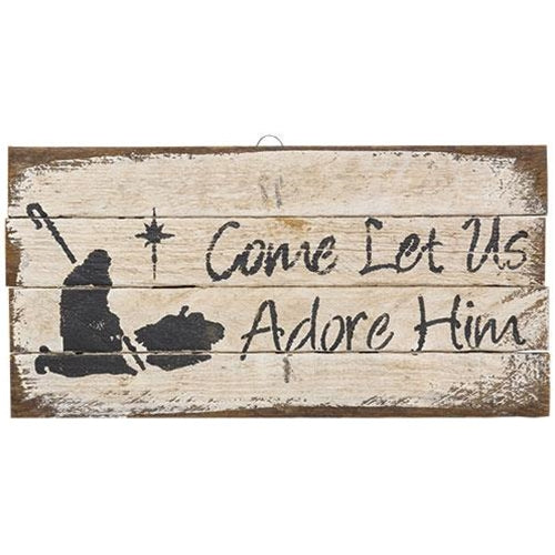 Let Us Adore Him Lath Sign 12"