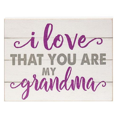 I Love That You Are My Grandma Block 6.5"x5" (Pack of 4)