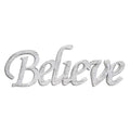 Believe Cutout Sign