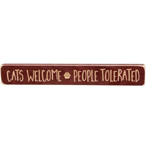 Cats Welcome People Tolerated Engraved Block 12" (Pack of 4)
