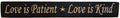 Love Is Patient Engraved Sign 24" (Pack of 2)