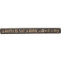 A House Is Not A Home Engraved Block 18"  (Pack of 4)