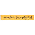 Peace Love & Sandy Feet Engraved Sign 24"  (Pack of 4)