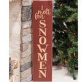 I Melt For Snowmen Engraved Sign 5.5" x 24" Barn Red