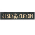 Jesus is the Reason  Engraved Sign 5.5" x 24" Knight's Green