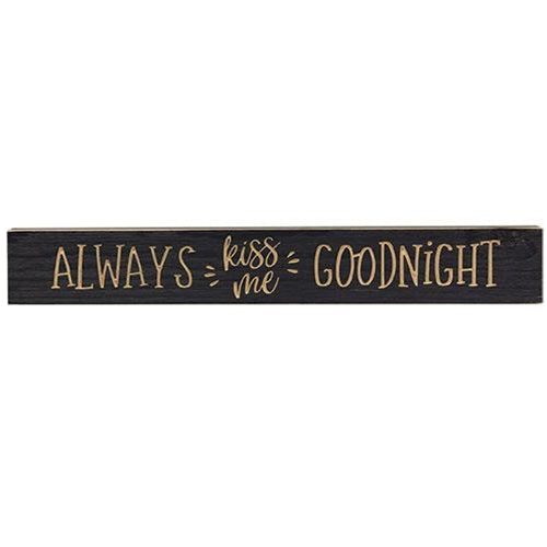 Always Kiss Me Goodnight Sign Navy 24"  (Pack of 4)