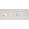 Don't Be An Asshole Today Framed Print