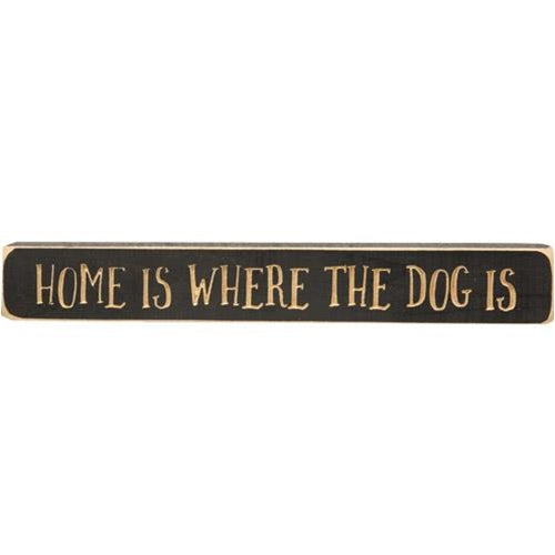 Home Is Where the Dog Is Engraved Block 12"  (Pack of 4)