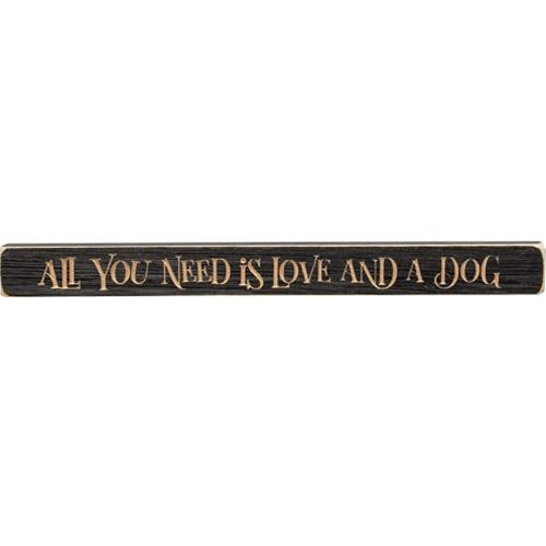 All You Need Is Love and A Dog Engraved Block 18" (Pack of 4)