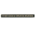 Cocoa & Sweater Weather Engraved Block Knight's Green 18"  (Pack of 4)