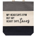 My Head Says Gym Tote