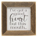 I've Got A Good Heart Framed Print (Pack of 2)