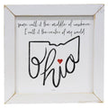 Center of My World  Ohio Print 12" Sq White Frame
