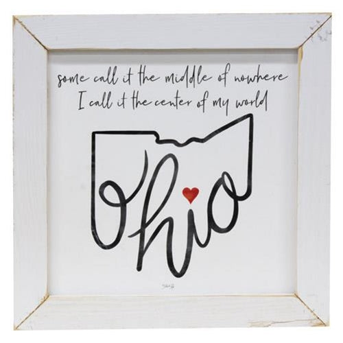 Center of My World  Ohio Print 12" Sq White Frame