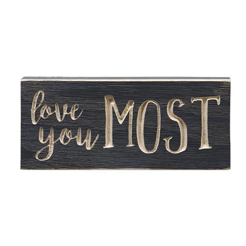 Love You Most Engraved Sign 3.5"x8" (Pack of 4)