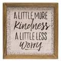 Pack of 2 *More Kindness Less Worry Framed Sign