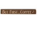 But First...Coffee Engraved Block 12"  (Pack of 4)