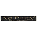 No Peein' Off the Porch Engraved Sign 24"  (Pack of 2)