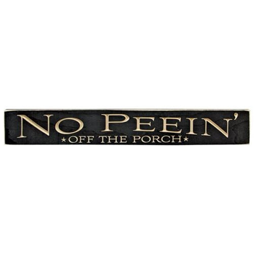 No Peein' Off the Porch Engraved Sign 24"  (Pack of 2)